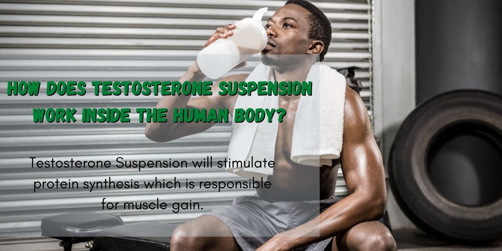 How does Testosterone Suspension work inside the human body_
